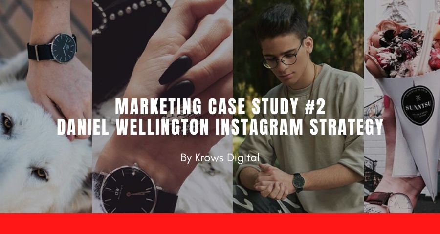 daniel wellington influencer marketing strategy