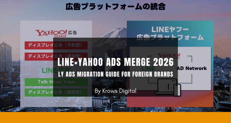 LINE and Yahoo JAPAN ads merge in 2026 illustration for Krows Digital LY Ads migration guide in Japan